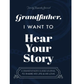 "Dad, I Want to Hear Your Story" Heirloom Edition